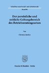 Der persönliche und zeitliche Geltungsbereich des Betriebsrentengesetzes