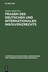 Fragen des deutschen und internationalen Insolvenzrechts