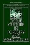 Tissue Culture in Forestry and Agriculture