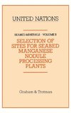 Selection of Sites for Seabed Manganese Nodule Processing Plants