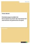 Optimierungspotentiale der Personalplanung durch das Instrument der Altersteilzeit am praktischen Beispiel