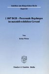 § 1007 BGB - Prozessuale Regelungen im materiell-rechtlichen Gewand.