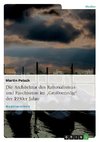 Die Architektur des Rationalismus und Faschismus im 