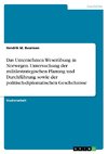 Das Unternehmen Weserübung in Norwegen. Untersuchung der militärstrategischen Planung und Durchführung sowie der politisch-diplomatischen Geschehnisse