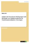 Analyse der besonderen Bedingungen und Merkmale von Direktinvestitionen in Transformationsländern Osteuropas