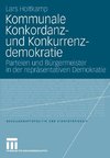 Kommunale Konkordanz- und Konkurrenzdemokratie