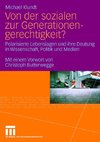 Von der sozialen zur Generationengerechtigkeit?