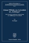 Johann Wilhelm von Archenholz als 