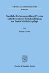 Staatliche Rechnungsprüfung Privater, unter besonderer Berücksichtigung der Freien Wohlfahrtspflege.