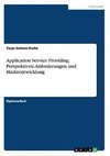 Application Service Providing. Perspektiven, Anforderungen und Marktentwicklung