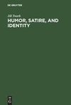 Humor, Satire, and Identity