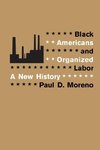 Black Americans and Organized Labor