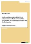 Die Beschäftigungspolitik für ältere Arbeitnehmer in der Bundesrepublik Deutschland im Vergleich zu Finnland und Großbritannien