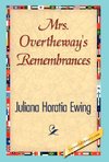 Mrs. Overtheway's Remembrances