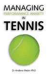 Managing Performance Anxiety in Tennis