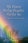 My Dearest Darling Daughter, Martha Sue