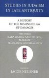 A History of the Mishnaic Law of Damages, Part 3