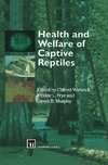 Health and Welfare of Captive Reptiles