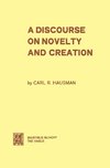 A Discourse on Novelty and Creation