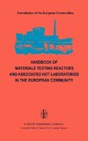 Handbook of Materials Testing Reactors and Associated Hot Laboratories in the European Community