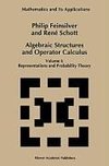 Algebraic Structures and Operator Calculus