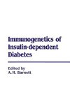 Immunogenetics of Insulin Dependent Diabetes