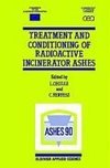 Treatment and Conditioning of Radioactive Incinerator Ashes