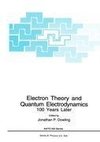 Electron Theory and Quantum Electrodynamics