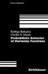 Probabilistic Behavior of Harmonic Functions