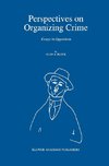 Perspectives on Organizing Crime