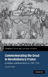 Commemorating the Dead in Revolutionary France