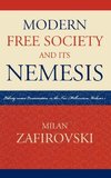 Modern Free Society and Its Nemesis