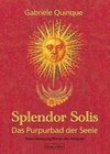 Splendor Solis - Das Purpurbad der Seele