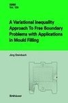 A Variational Inequality Approach to free Boundary Problems with Applications in Mould Filling