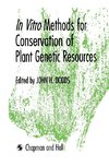 In Vitro Methods for Conservation of Plant Genetic Resources