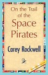 On the Trail of the Space Pirates