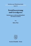 Parteifinanzierung und Grundgesetz.