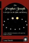 The Prophet Joseph in the Qur'an, the Bible, and History