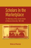 Scholars in the Marketplace. the Dilemmas of Neo-Liberal Reform at Makerere University, 1989-2005