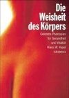 Die Weisheit des Körpers