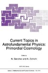 Current Topics in Astrofundamental Physics