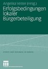 Erfolgsbedingungen lokaler Bürgerbeteiligung