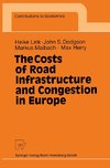 The Costs of Road Infrastructure and Congestion in Europe