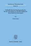 Verbindlichkeit der Bundesgrundrechte bei der Anwendung von Gemeinschaftsrecht durch deutsche Staatsorgane