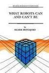 What Robots Can and Can't Be