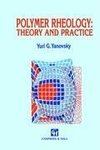 Polymer Rheology: Theory and Practice