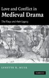 Love and Conflict in Medieval Drama