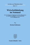 Wirtschaftslenkung im Notstand.