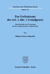 Der Freiheitssatz des Art. 2 Abs. 1 Grundgesetz