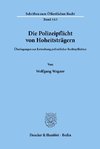 Die Polizeipflicht von Hoheitsträgern.